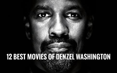Denzel Washington Movies | 12 Best Films You Must See - The Cinemaholic